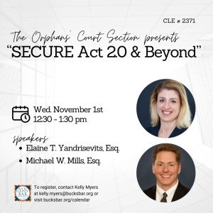Michael W. Mills and Elaine T. Yandrisevits Present SECURE Act 2.0 Update